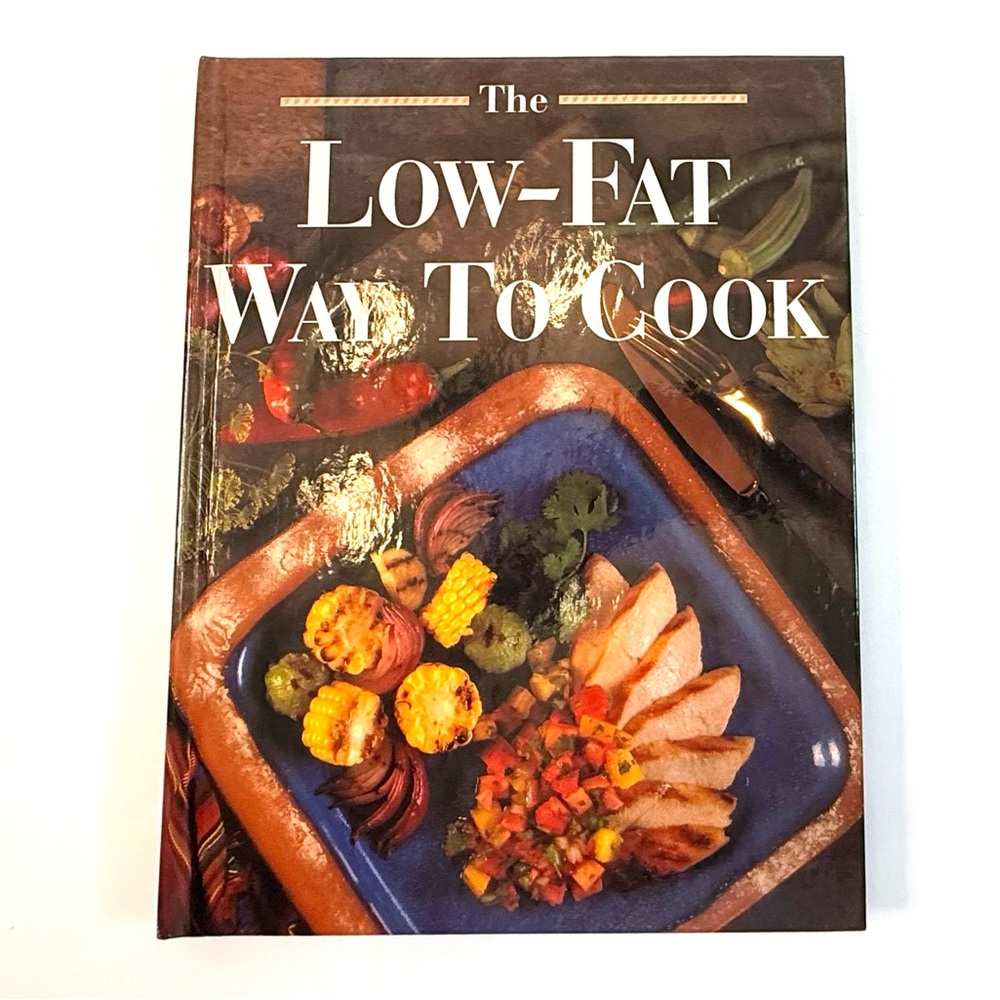 The Low-Fat Way To Cook Cookbook
